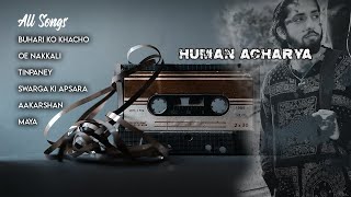 Download Lagu HUMAN ACHARYA | ALL SONGS JUKEBOX | ALL IN ONE MP3