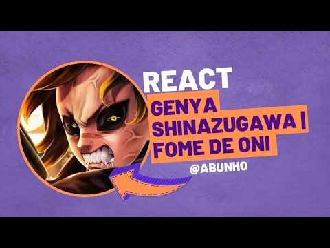 ( não otaku reage) Genya Shinazugawa | Fome de Oni | AniRap
