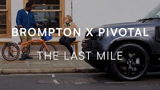 Brompton x Pivotal: The Last Mile | Jimi Famurewa & Sally Abé cook lunch in the woods
