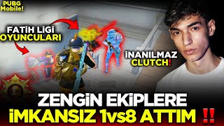 8 TANE FATİH LİGİ OYUNCUSU! ZENGİN EKİBE KARŞI İNANILMAZ CLUTCH! / PUBG MOBİLE