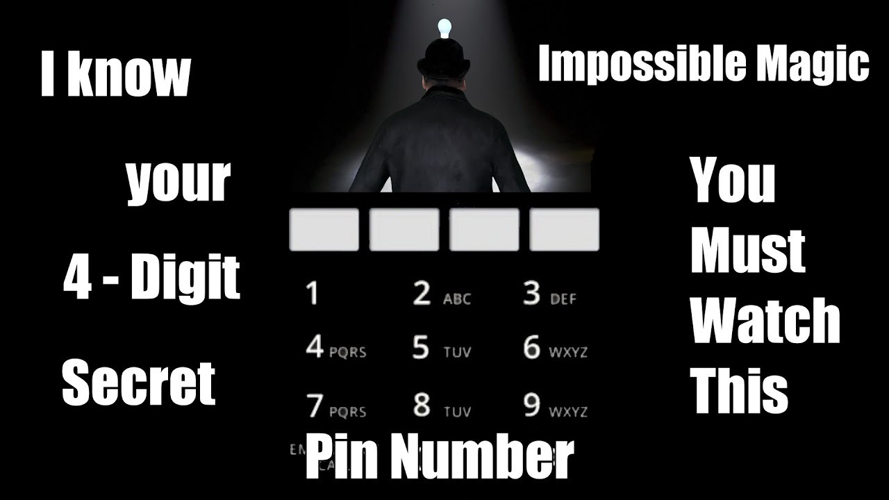 i-know-your-4-digit-pin-code-number-you-must-watch-this-youtube