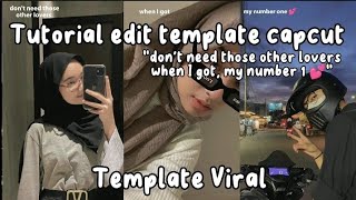 tutorial edit video capcut "don't need those other lovers, when I got my number 1 lagi viral #fypシ screenshot 2