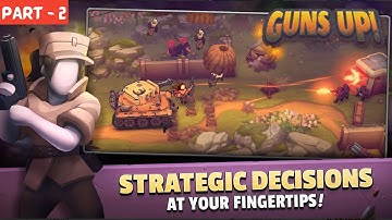 GUNS UP! Mobile - Gameplay Walkthrough Part - 2 | Android - iOS | Gamez Battle King