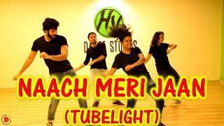 Tubelight: Naach Meri Jaan: Salman Khan: Best Bollywood Dance Routine for Beginners #17