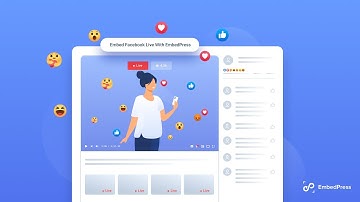 Embed Facebook Live Stream In WordPress Using EmbedPress