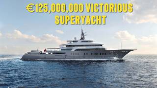 Explore the MOST Luxurious VICTORIOUS Superyacht at €125M