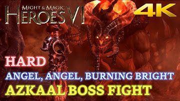 Might & Magic Heroes VI - Angel, Angel, Burning Bright - Hard - Azkaal Boss Fight [4K 60 FPS]