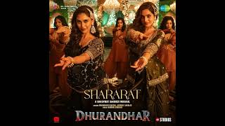 SHARARAT [FROM "DHURANDHAR"] SHASHWAT SACHDEV •MADHUBANTI BAGCHI • JASMINE SANDLAS