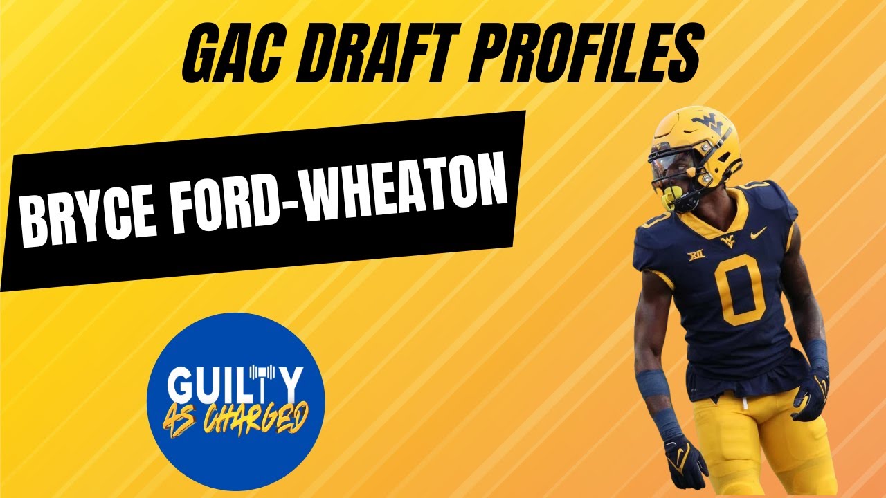 GAC Draft Profiles With Alex Katson WVU WR Bryce FordWheaton YouTube