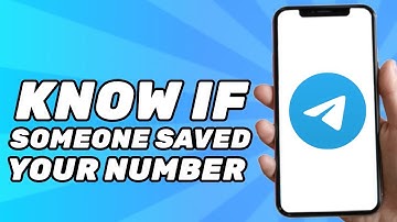 How to Know if Someone Saved your number on Telegram | Desktop and Phone