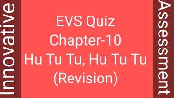 Innovative Assessment (Chapter-10: Hu Tu Tu, Hu Tu Tu) EVS Class-4 By: Tarkeshwar Pandey #EVS_MCQ