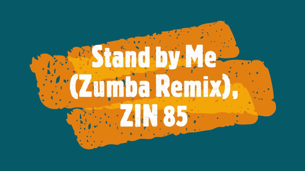 Stand by Me, Zumba cooldown, Zin 85 YouTube