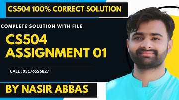 CS504 Assignment 1 Solution By VUBWN | CS504 Assignment 1 100% Correct Solution By NASIR ABBAS