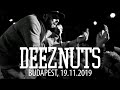 Capture de la vidéo Deez Nuts - Live In Budapest / Hungary, 19.11.2019 [Full Set]