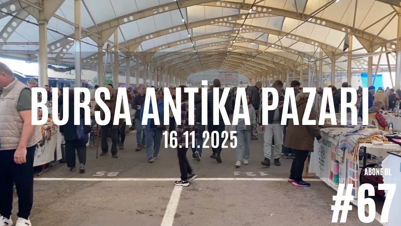 BURSA ANTİKA PAZARI #67