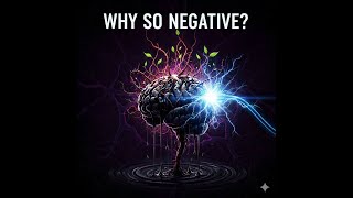 Your Brain Defaults to Negative Thoughts
