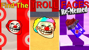 Find the Trollfaces Re-Memed Part 9 (Roblox)