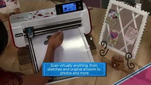 Brother ScanNCut Feature:Turn Artwork into Custom Cut Files