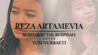 Berharap Tak Berpisah - Yusi Cover