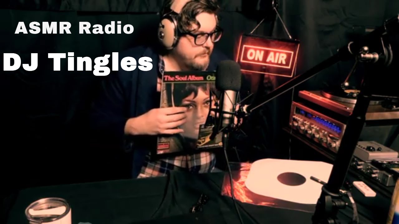 ASMR Radio | DJ Tingles