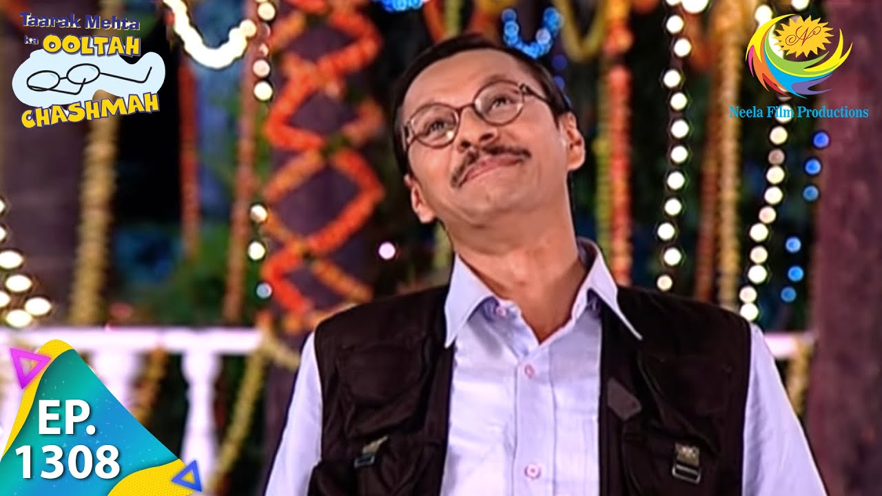 Taarak Mehta Ka Ooltah Chashmah - Episode 1308 - Full Episode