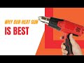 Why the scorch marker heat gun is best