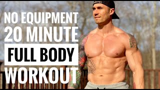 NO EQUIPMENT 20 Minute Full Body Workout