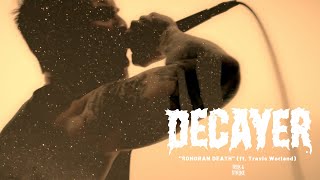 Decayer - "Sonoran Death" (ft. Travis Worland)