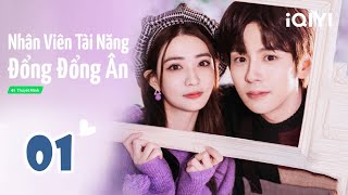 Chuyện Tình Tổng Tài Và Lọ Lem Nhân Viên Tài Năng Đổng Đổng Ân - Tập 01 Phim Ngôn Tình Lãng Mạn