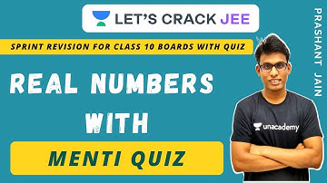 Real Numbers with Menti Quiz | Sprint Revision | Class 10 Boards with Quiz | Prashant Jain