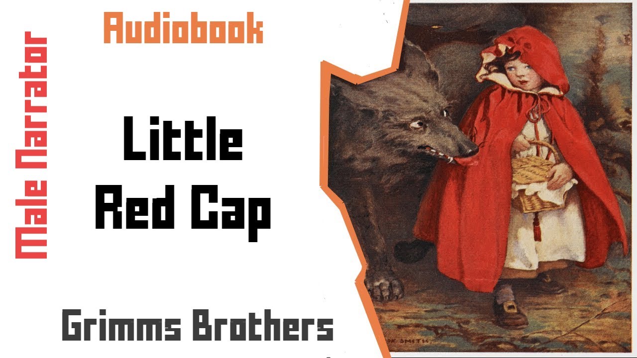 Little Red Cap Grimms Fairy Tales Audibook Free Audiobooks For Kids Youtube
