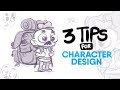 3 PRACTICAL Tips for Character Designing