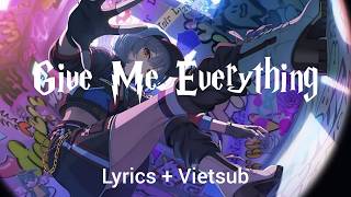 Give Me Everything - Pitbull Ft. Ne-Yo , Afrojack & Nayer | Lyrics   Vietsub