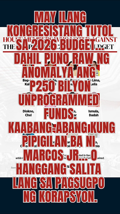 P250B Unprogrammed Funds, Pipigilan ba ni Marcos Jr. o Pipikit Ulit?