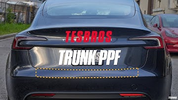 Rear Trunk Protection - PPF for Model 3 Highland Refresh - Install Guide