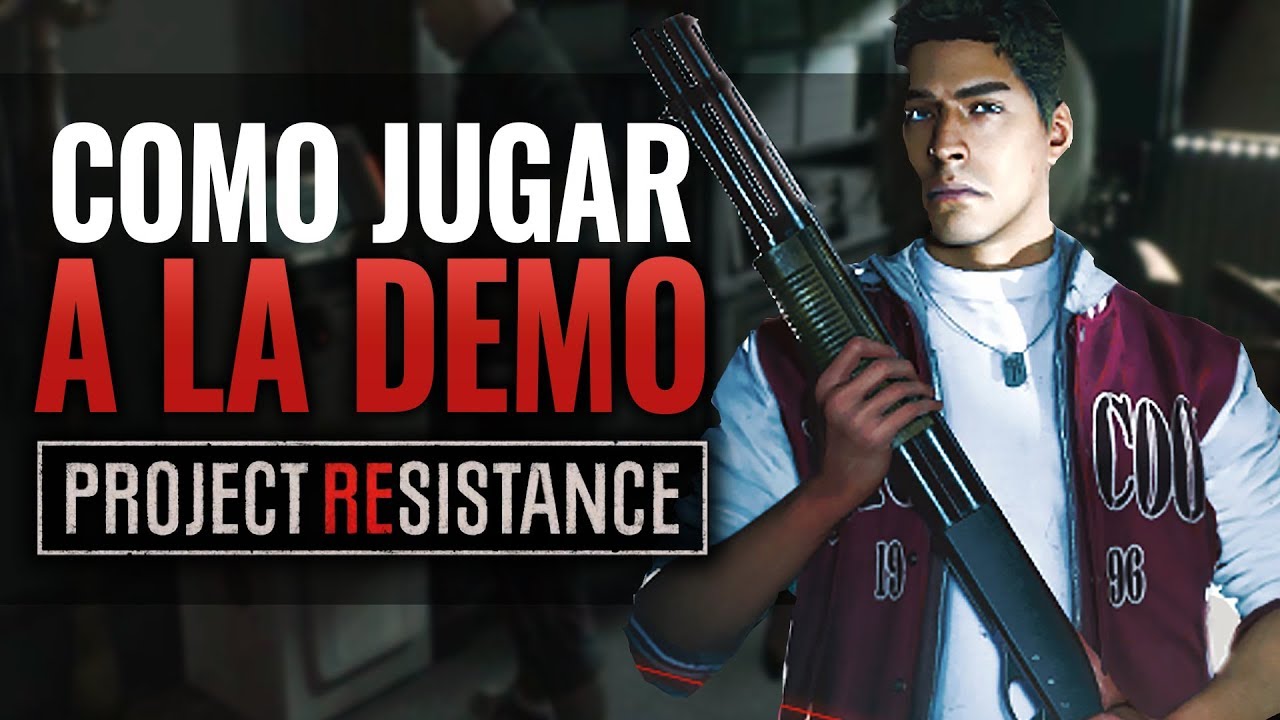 COMO JUGAR A LA DEMO BETA CERRADA de RESIDENT EVIL PROJECT RESISTANCE