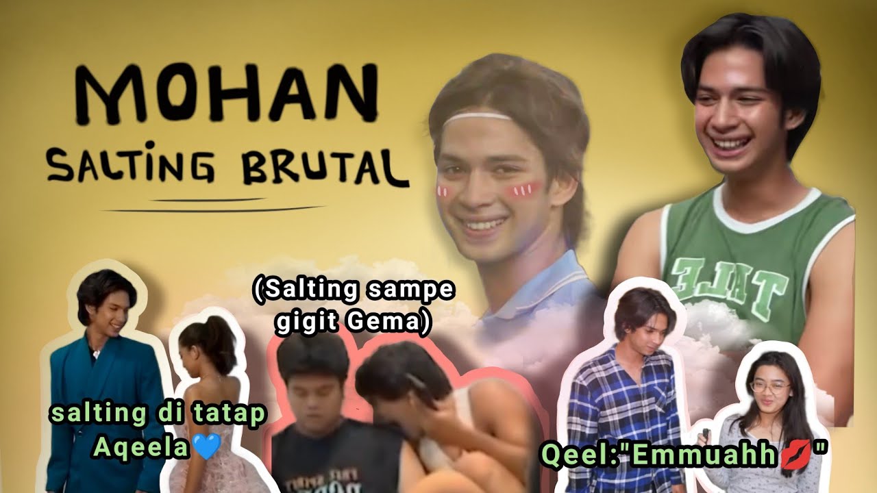 KETIKA MOHAN SALTING KE AQEELA