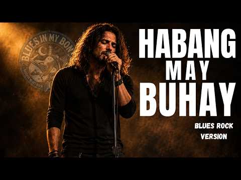 Habang May Buhay - After Image| Blues Rock Rendition
