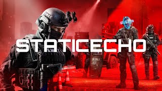 Static Echo | #ShItTeamSix | Ready or Not