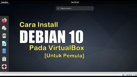 Tutorial - Cara Install Debian 10 pada Virtualbox (Untuk Pemula)