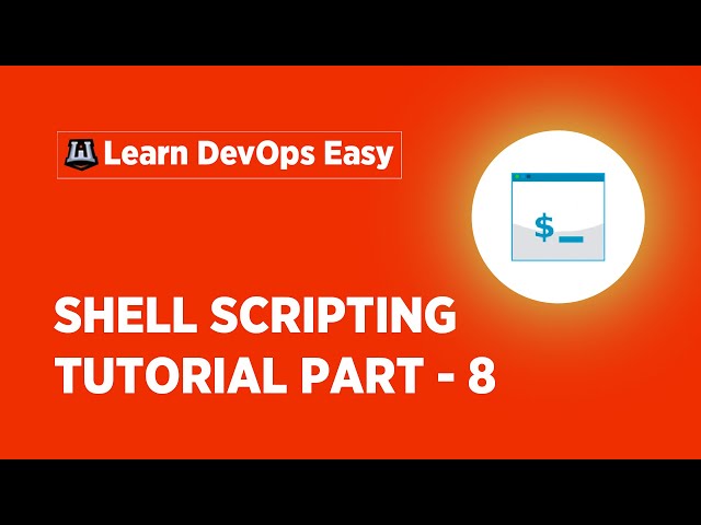 Shell Scripting Tutorial For Beginners - 8 | Shell Scripting Basics | Learn Shell Scripting