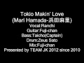 Tokio Makin&#39; Love by Mari Hamada(浜田麻里) covered by TEAM JK