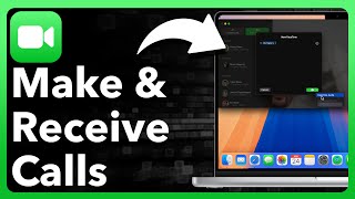 How To Make And Receive Calls On MacBook screenshot 3