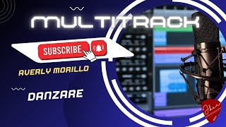 Multitrack  -  DANZARÉ -  ► Averly Morillo