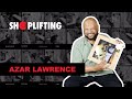 Shoplifting With Azar Lawrence Ep 17