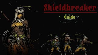 Shieldbreaker and You: Darkest Dungeon Guide