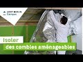 Comment isoler des combles aménageables ? Leroy Merlin