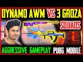 DYNAMO AWM VS 3 GROZA SQUADS MOST AGGRESSIVE GAMEPLAY EVER PUBG MOBILE