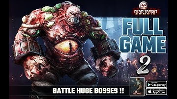DEAD TARGET : FULL GAMEPLAY WITH ALL BOSS FIGHTS 🧟 | Part : 2 on ANDROID.
