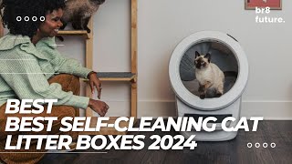 Best SelfCleaning Cat Litter Boxes 2024  5 Best Automatic Cat Litter Box 2024